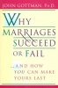 Why Marriages Succeed or Fail - ...And How You Can Make Yours Last (Paperback, 1st Fireside ed.) - John Gottman Photo