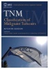 TNM Classification of Malignant Tumours (Paperback, 7th Revised edition) - Leslie H Sobin Photo