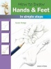 How to Draw: Hands & Feet - In Simple Steps (Paperback) - Susie Hodge Photo