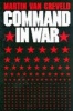 Command in War (Paperback, Revised) - Martin Van Creveld Photo