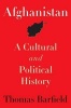 Afghanistan - A Cultural and Political History (Paperback) - Thomas Barfield Photo