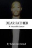 Dear Father - A Heartfelt Letter (Paperback) - Khali Raymond Photo