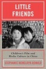 Little Friends - Children's Film and Media Culture in China (Paperback) - Stephanie Hemelryk Donald Photo