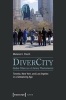 Divercity - Global Cities as a Literary Phenomenon - Toronto, New York, and Los Angeles in a Globalizing Age (Paperback) - Melanie U Pooch Photo