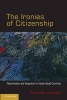 The Ironies of Citizenship - Naturalization and Integration in Industrialized Countries (Paperback) - Thomas Janoski Photo