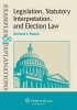 Legislation, Statutory Interpretation, and Election Law, Examples & Explanations (Paperback) - Hasen Photo