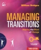 Managing Transitions - Making the Most of Change (Paperback, 3rd Revised edition) - William Bridges Photo