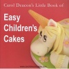 's Little Book of Easy Children's Cakes (Paperback) - Carol Deacon Photo