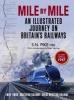 Mile by Mile - An Illustrated Journey on Britain's Railways as They Were in 1947 (Hardcover, Illustrated edition) - RG Pike Photo