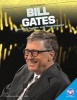 Bill Gates: - Microsoft Founder and Philanthropist (Hardcover) - Marylou Morano Kjelle Photo