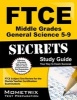 Ftce Middle Grades General Science 5-9 Secrets Study Guide - Ftce Test Review for the Florida Teacher Certification Examinations (Paperback) - Ftce Exam Secrets Test Prep Photo