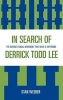 In Search of Derrick Todd Lee - The Internet Social Movement That Made a Difference (Hardcover) - Stanley C Weeber Photo