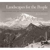 Landscapes for the People - George Alexander Grant, First Chief Photographer of the National Park Service (Hardcover) - Ren Davis Photo