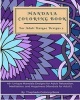 Mandala Coloring Book for Adult Unique Designs - 46 Unique Mandala Designs for Adult Relaxation, Meditation, and Happiness (Mandala for Adult) with 5 Bonus (Paperback) - Thaphada Coloring Book Photo