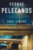 Soul Circus (Paperback) - George P Pelecanos Photo