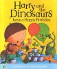 Harry and the Dinosaurs Have a Happy Birthday (Paperback) - Ian Whybrow Photo