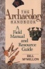 The Archaeology Handbook - A Field Manual and Resource Guide (Paperback) - Bill McMillon Photo