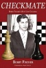 Checkmate - 's Boys' Life Columns (Paperback, annotated edition) - Bobby Fischer Photo