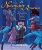 The Nutcracker Comes to America - How Three Ballet-Loving Brothers Created a Holiday Tradition (Hardcover) - Chris Barton Photo