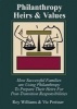 Philanthropy Heirs and Values - How Successful Families are Using Philanthropy to Prepare Their Heirs for Post-Transition Responsibities (Hardcover) - Roy Williams Photo