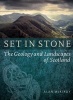 Set in Stone - The Geology and Landscapes of Scotland (Paperback) - Alan McKirdy Photo