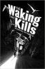 The Waking That Kills (Paperback) - Stephen Gregory Photo