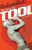 Unleashed - The Story of Tool (Paperback, 2nd edition) - Joel McIver Photo