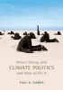 What's Wrong with Climate Politics and How to Fix it (Paperback, New) - Paul G Harris Photo