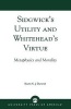 Sidgwick's Utility and Whitehead's Virtue - Metaphysics and Morality (Paperback) - Kevin K Durand Photo