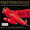 Smithsonian  2017 Wall Calendar (Calendar) - National Air and Space Museum Photo