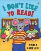 I Don't Like to Read! (Paperback) - Nancy Carlson Photo