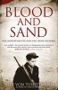 Blood & Sand - Suez, Hungary and the Crisis That Shook the World (Hardcover) - Alex von Tunzelmann Photo