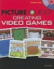 Picture Yourself Creating Video Games (Paperback) - Jason Darby Photo