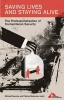 Saving Lives and Staying Alive - The Professionalisation of Humanitarian Security (Paperback) - Michael Neuman Photo