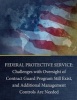 Federal Protective Service - Challenges with Oversight of Contract Guard Program Still Exist, and Additional Management Controls Are Needed (Paperback) - United States Government Accountability Photo