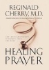 Healing Prayer (Paperback) - Reginald Cherry Photo