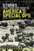 Stories from Those Who Fought in America's Special Ops (Hardcover) - Amie Jane Leavitt Photo