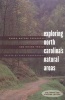 Exploring North Carolina's Natural Areas - Parks, Nature Preserves and Hiking Trails (Paperback, 1st New edition) - Dirk Frankenberg Photo