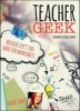 Teacher Geek - Because Life's Too Short for Worksheets (Paperback) - Rachel Jones Photo