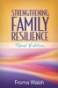 Strengthening Family Resilience (Paperback, 3rd Revised edition) - Froma Walsh Photo