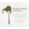 The New Seaweed Cookbook - Over 100 Gluten and Dairy Free Recipes for an Anti-Inflammatory, Nutrient Dense Diet (Paperback) - Crystal June Maderia Photo