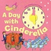 A Day with Cinderella (Hardcover) - Little Bee Books Photo