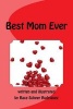 Best Mom Ever (Paperback) - Race Scheer Rodriguez Photo