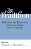 The Force of Tradition - Response and Resistance in Literature, Religion, and Cultural Studies (Hardcover) - Donald G Marshall Photo