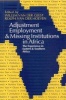 Adjustment, Employment and Missing Institutions in Africa - The Experience in Eastern and Southern Africa (Paperback) - Willem van der Geest Photo