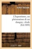 L'Hypnotisme, Ses Phenomenes & Ses Dangers: Etude (French, Paperback) - Arsene Touroude Photo