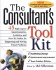 The Consultant's Toolkit: 45 High-Impact Questionnaires, Activities, and How-To Guides for Diagnosing and Solving Client Problems (Paperback) - Mel Silberman Photo