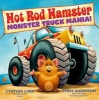 Hot Rod Hamster: Monster Truck Mania! (Hardcover) - Cynthia Lord Photo