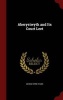 Aberystwyth and Its Court Leet (Hardcover) - George Eyre Evans Photo