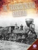 The Transcontinental Railroad (Hardcover) - Christine Zuchora Walske Photo